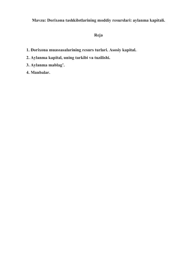 Dorixona tashkilotlarining moddiy resurslari, aylanma kapitali. Referat, 9 sahifa.
