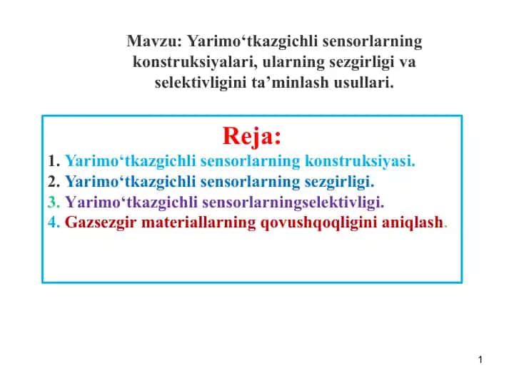 Yarimo‘tkazgichli sensorlarning konstruksiyalari, ularning sezgirligi va selektivligini ta’minlash usullari