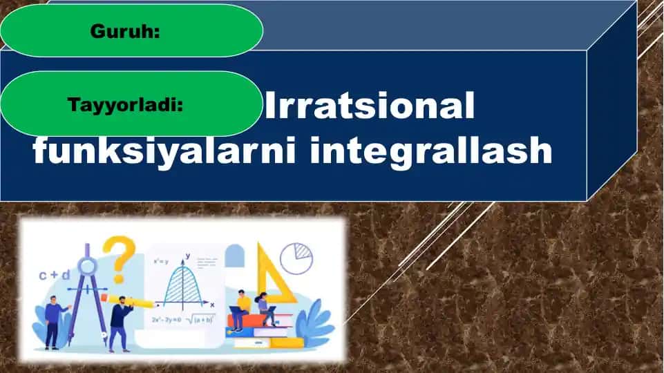 Irratsional funksiyalarni integrallash