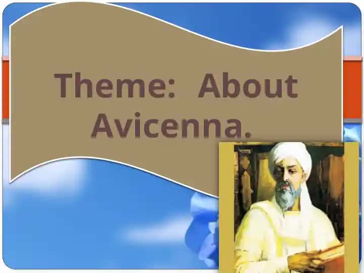 About Avicenna (Abu Ali ibn Sino) taqdimoti