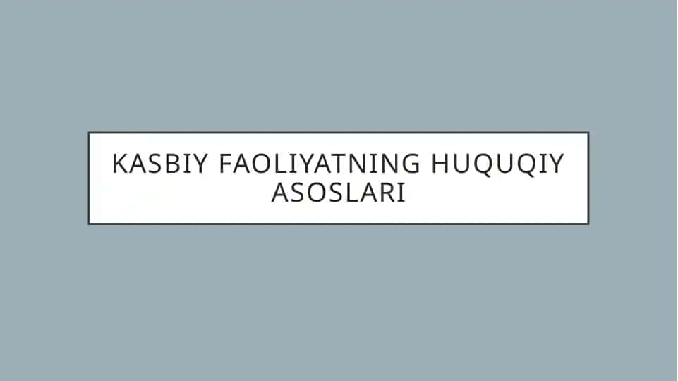 Kasbiy faoliyatning huquqiy asoslari