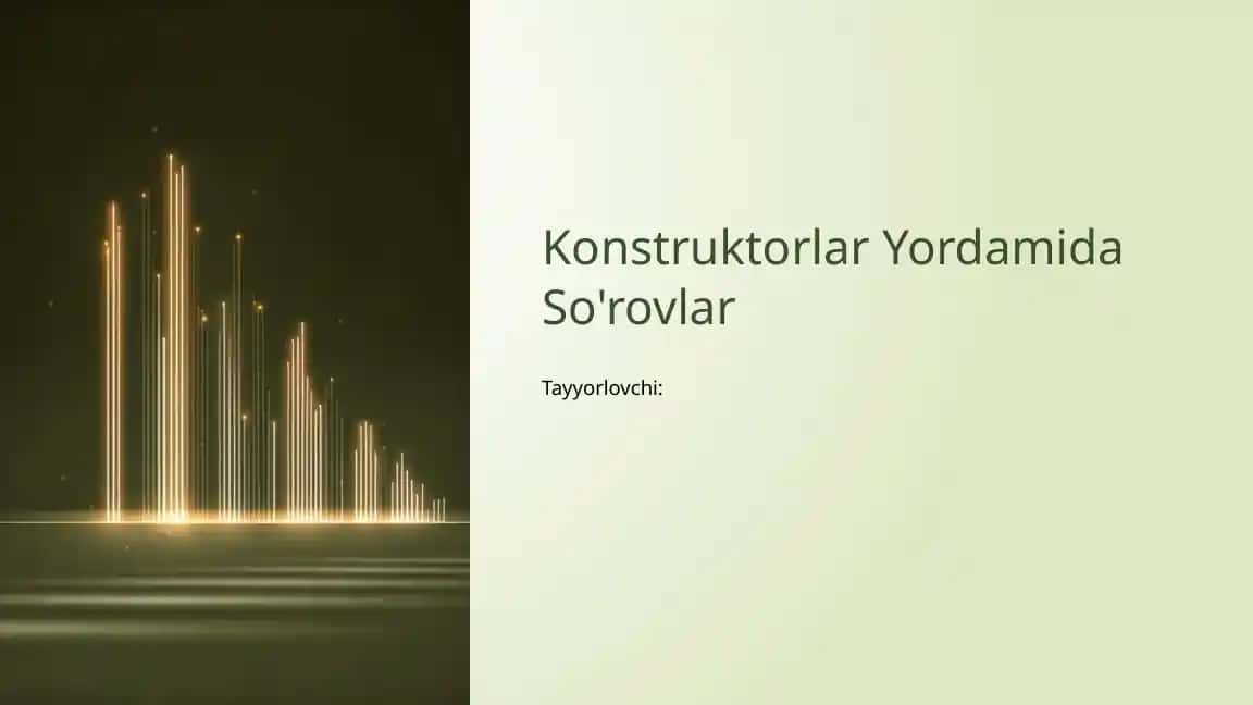 Konstruktorlar Yordamida So'rovlar