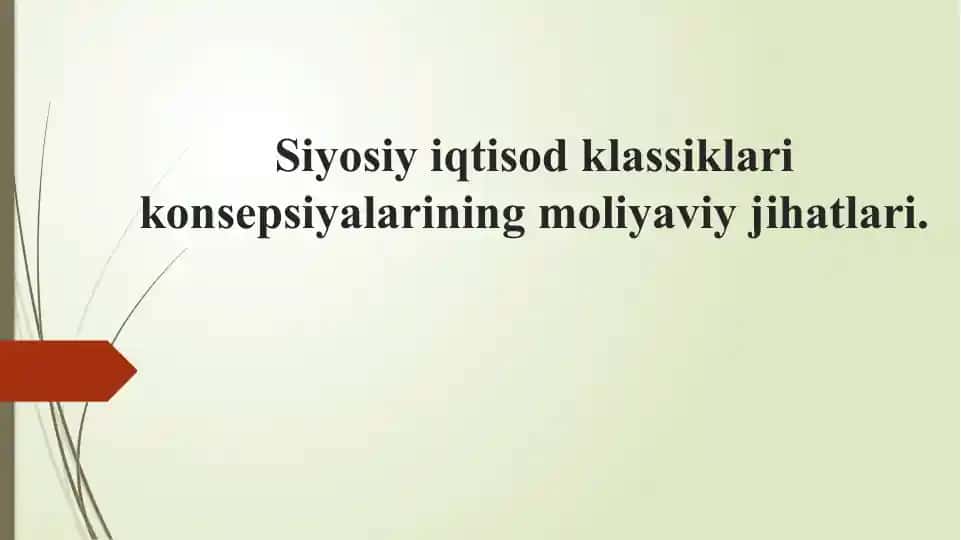 Siyosiy iqtisod klassiklari konsepsiyalarining moliyaviy jihatlari