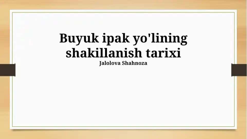Buyuk ipak yo'lining shakillanish tarixi