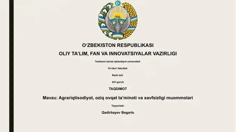Agrariqtisodiyot, oziq ovqat ta’minoti va xavfsizligi muommolari