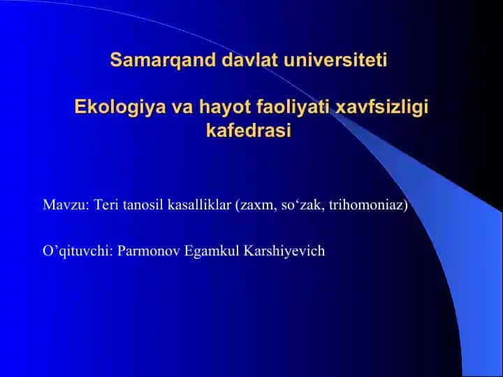 Teri tanosil kasalliklar (zaxm, so‘zak, trihomoniaz) haqida ma'lumotlar