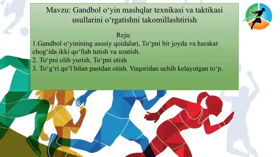 Gandbol o‘yin mashqlar texnikasi va taktikasi usullarini o‘rgatishni takomillashtirish