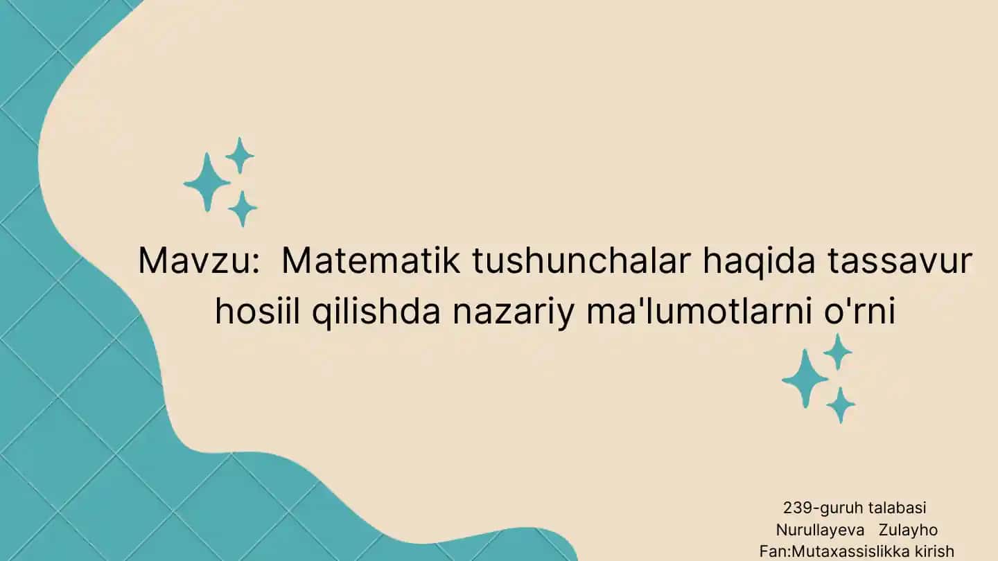 Matematik tushunchalar haqida tassavur hosil qilishda nazariy ma'lumotlar o'rni
