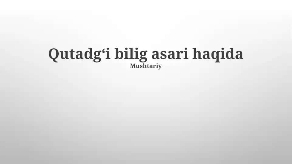 Qutadg'u Bilig haqida ma'lumotlar
