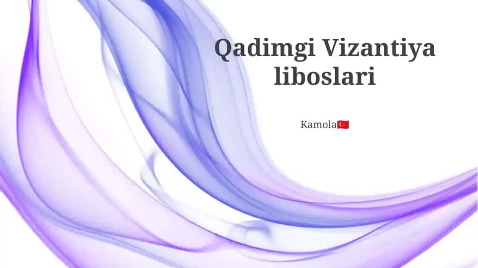 Qadimgi Vizantiya liboslari