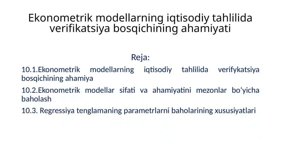 Ekonometrik modellarning iqtisodiy tahlilida verifikatsiya bosqichining ahamiyati