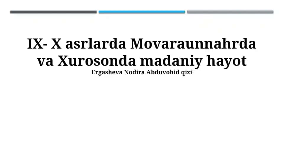 IX-X asrlarda Movaraunnahrda va Xurosonda madaniy hayot