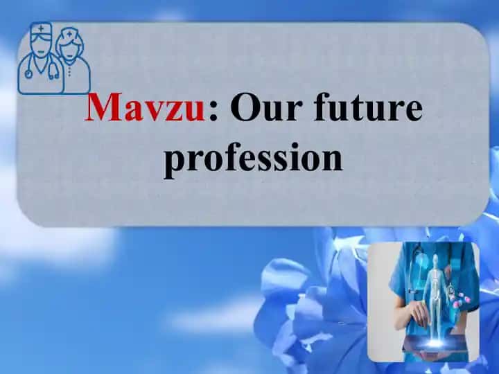 Our Future Profession