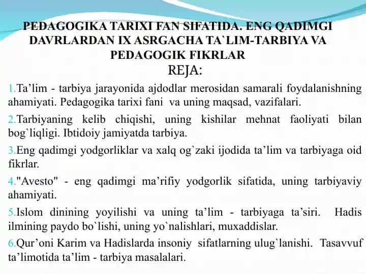 Pedagogika tarixi fani – eng qadimgi davrlardan IX asrgacha ta’lim-tarbiya va pedagogik fikrlar