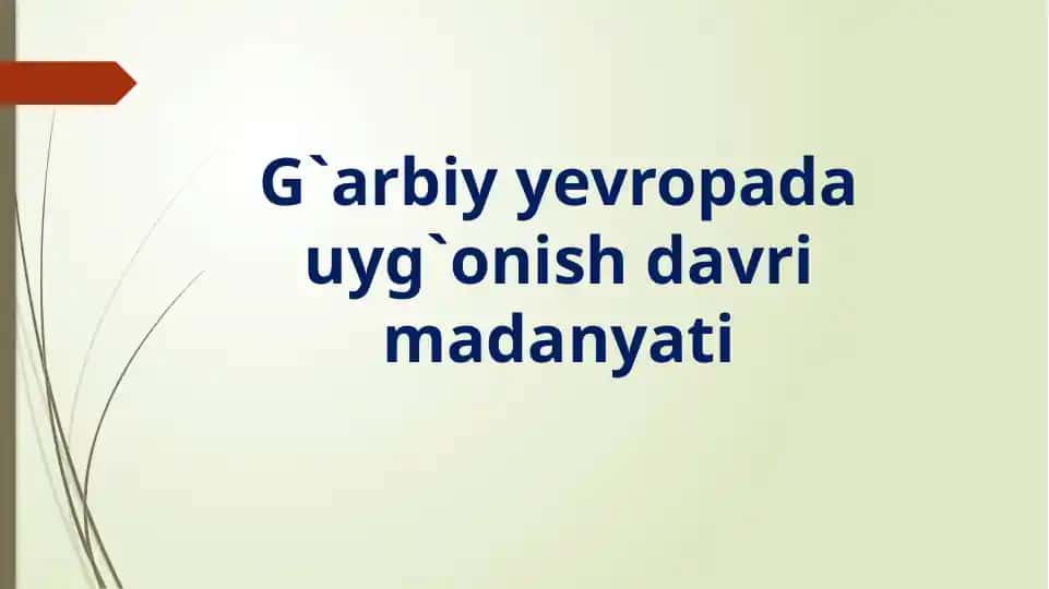 G'arbiy Yevropada Uyg'onish Davri Madaniyat