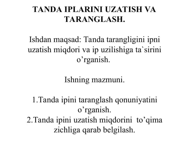 TANDA IPLARINI UZATISH VA TARANGLASH