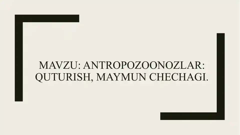 Antropozoonozlar: quturish, maymun chechagi