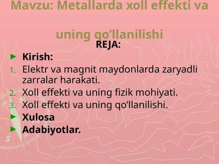 Metallarda xoll effekti va uning qo’llanilishi