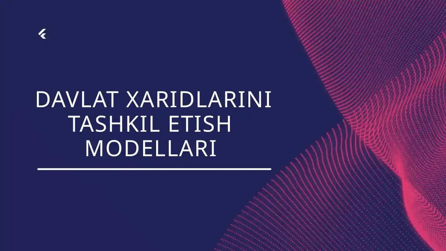 Davlat xaridlarni tashkil etish modellari