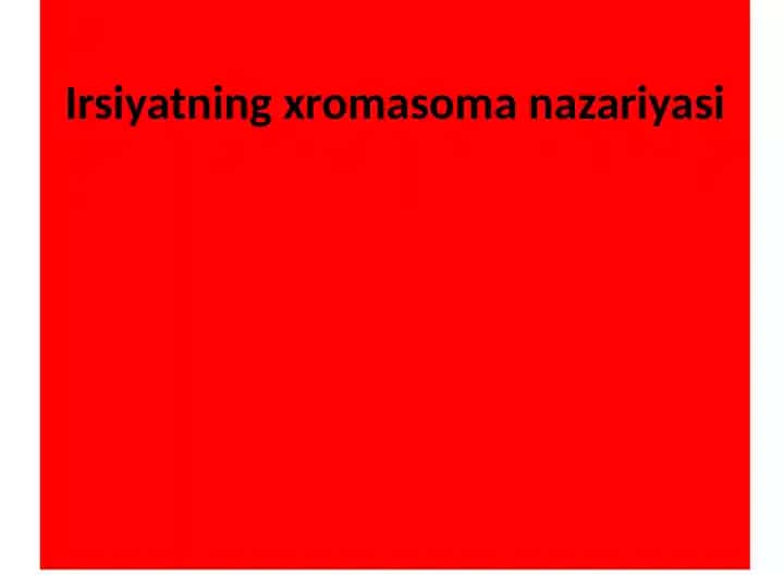 Irsiyatning xromasoma nazariyasi