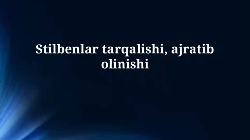 Stilbenlarning tarqalishi