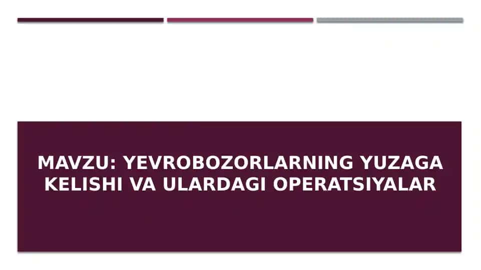 Yevrobozorlarning yuzaga kelishi va ulardagi operatsiyalar