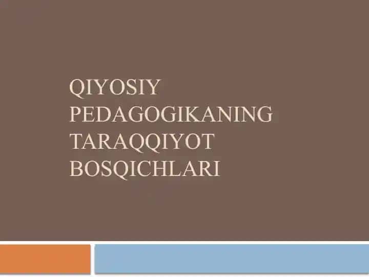 Qiyosiy pedagogikaning taraqqiyot bosqichlari