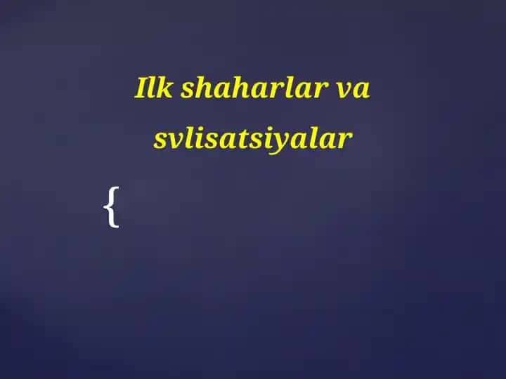Ilk shaharlar va svlisatsiyalar