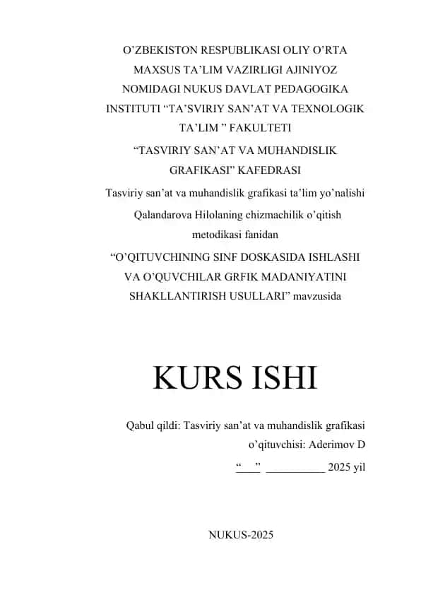 Hilolaning chizmachilik o’qitish metodikasi fanidan "O’QITUVCHINING SINF DOSKASIDA ISHLASHI VA O’QUVCHILAR GRFIK MADANIYATINI SHAKLLANTIRISH USULLARI"