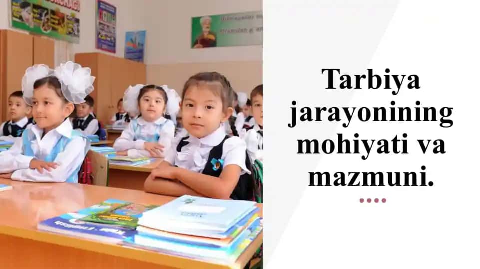Tarbiyaning mohiyati va mazmuni
