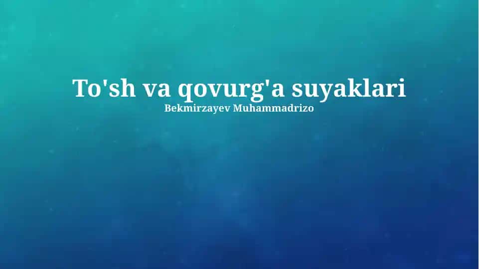 To'sh va qovurg'a suyaklari