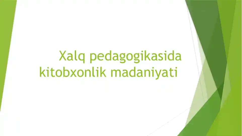 Xalq pedagogikasida kitobxonlik madaniyati