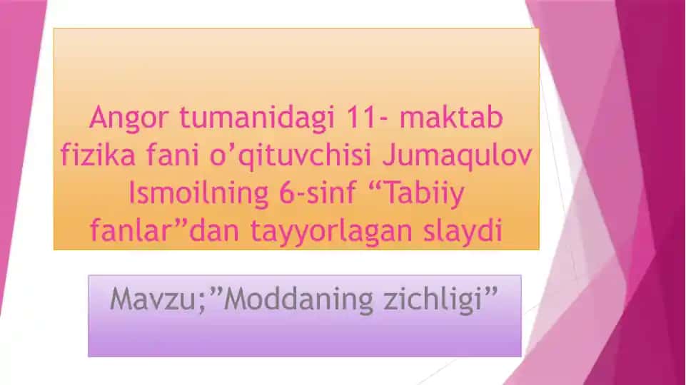 Slayd - "Moddaning zichligi"