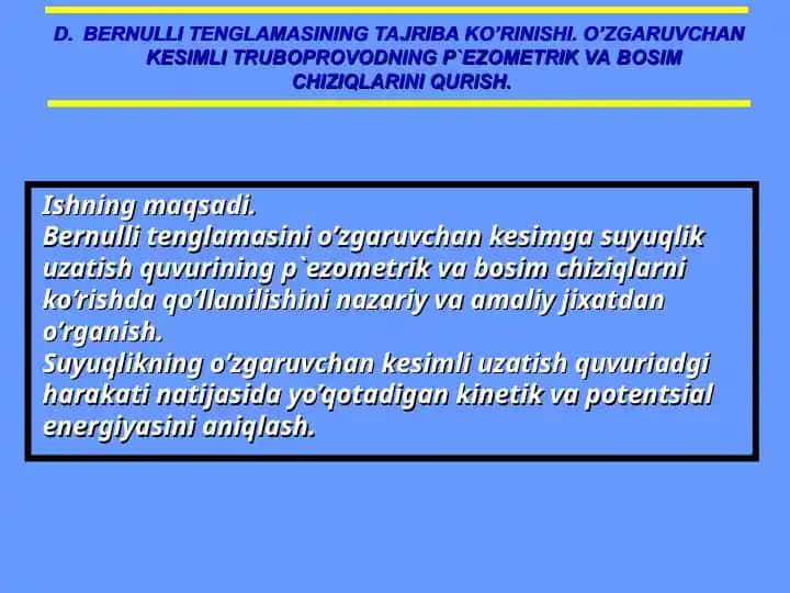 Bernulli tenglamasining o’zgaruvchan kesimli truboprovodda p’ezometrik va bosim chiziqlarini qurish