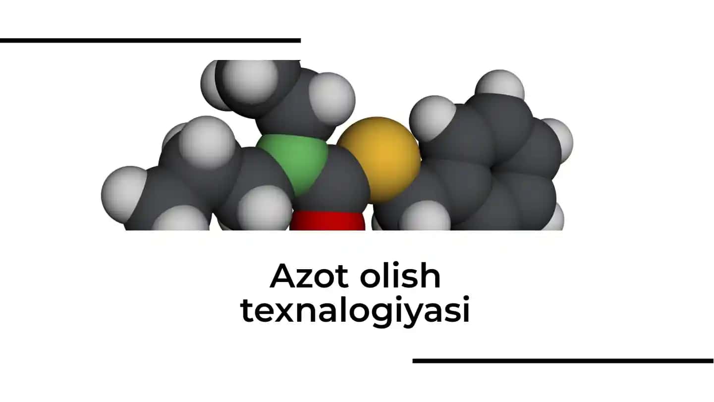 Azot olish texnologiyasi