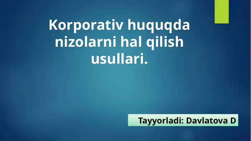 Korporativ huquqda nizolarni hal qilish usullari
