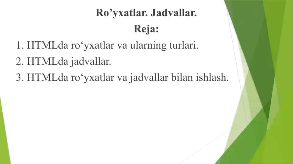 HTML Ro‘yxatlar va Jadvallar uchun qo‘llanma