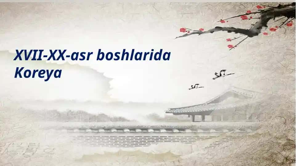 XVII-XX asr boshlarida Koreya davlati tarixi