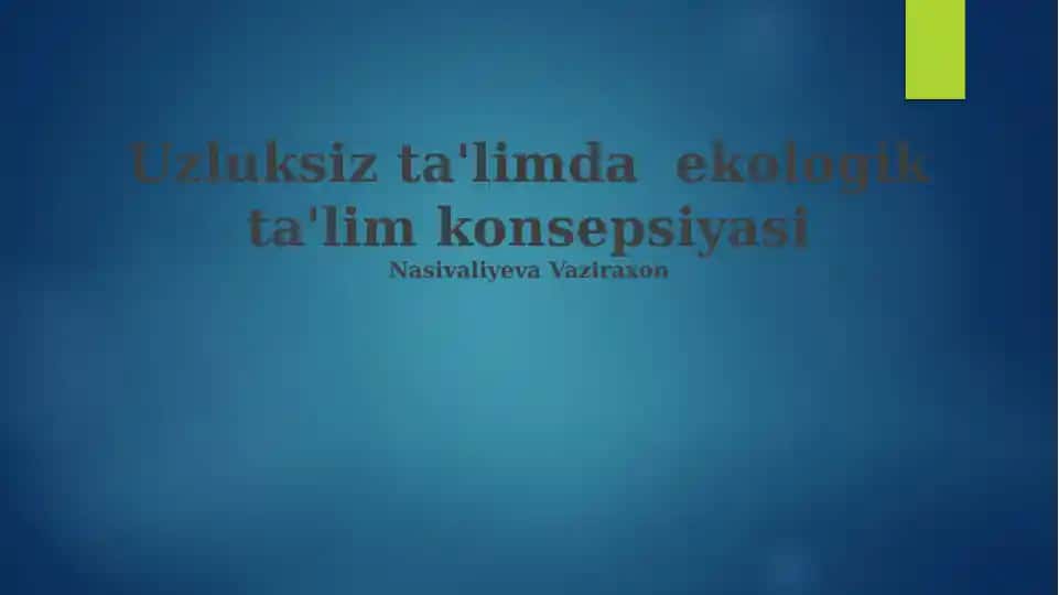 Ekologik ta'limda ekologik ta'lim konsepsiyasi