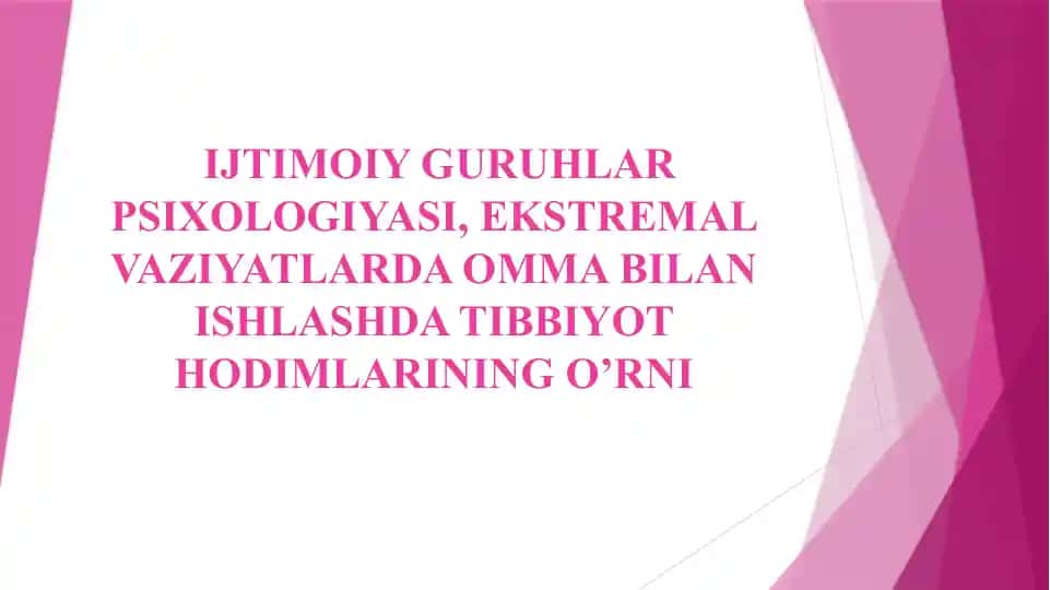 IJTIMOIY GURUHLAR PSIXOLOGIYASI, EKSTREMAL VAZIYATLARDA OMMA BILAN ISHLASHDA TIBBIYOT HODIMLARINING O’RNI