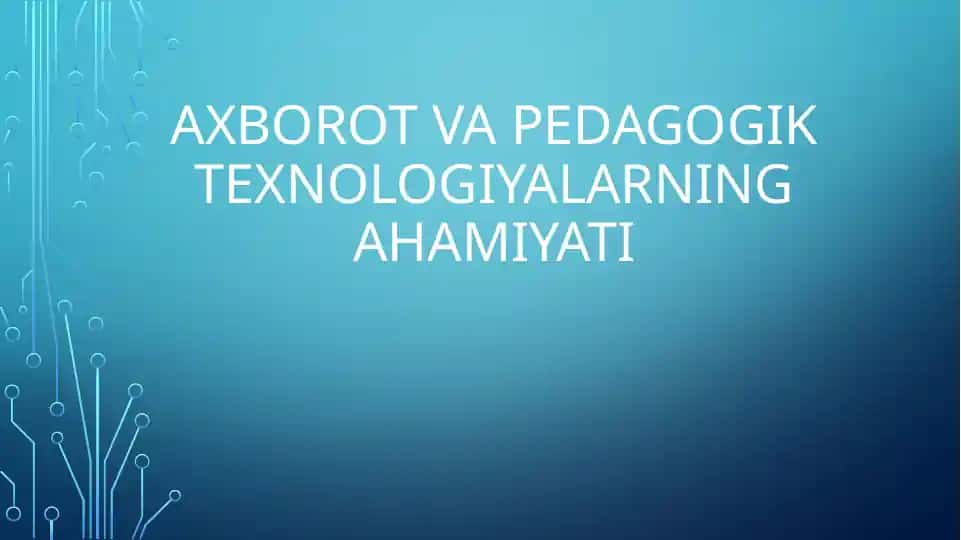 Axborot va pedagogik texnologiyalar