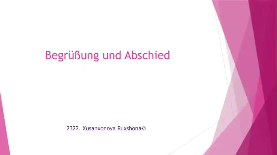 Begrüßungund Abschied