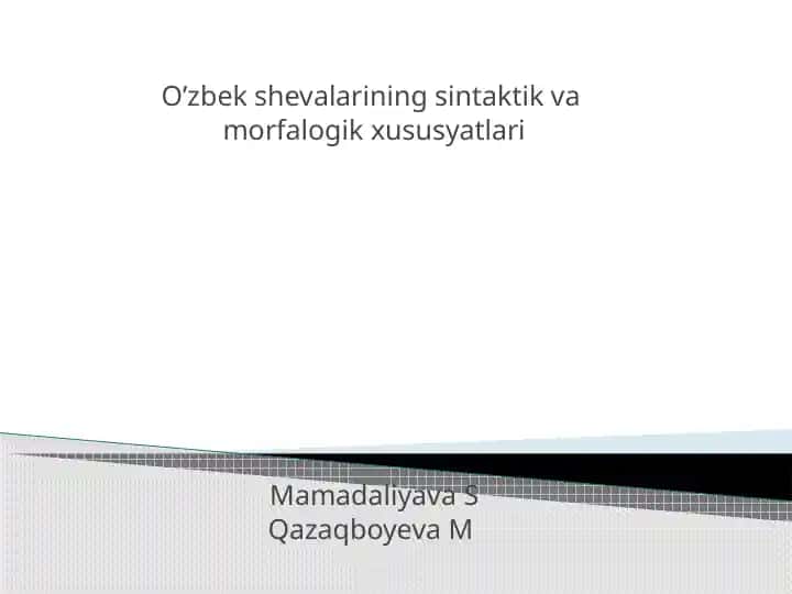 O’zbekshevаlаrining sintaktik va morfalogik xususiyatlari