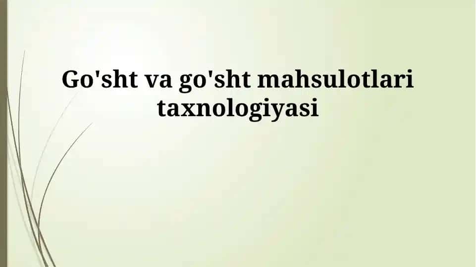 Go'sht va go'sht mahsulotlari taxnologiyasi
