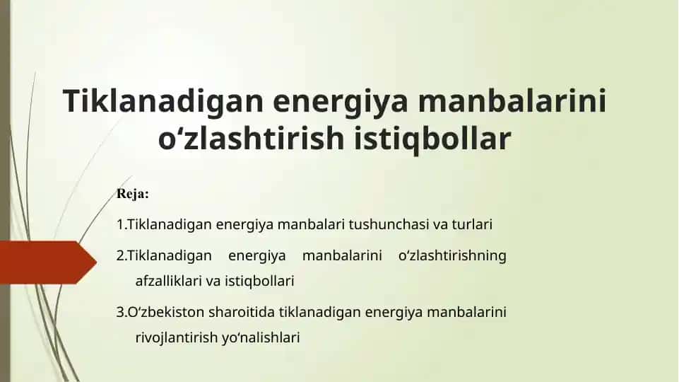 Tiklanadigan energiya manbalarini o‘zlashtirish istiqbollar