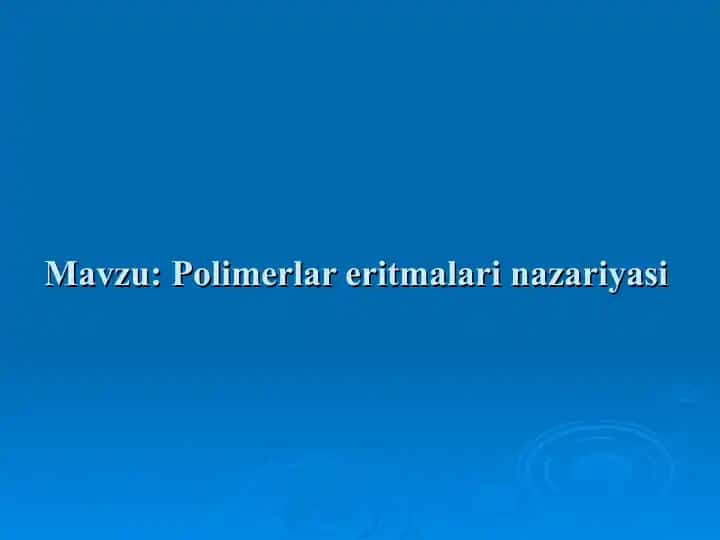 Polimerlar eritmalari nazariyasi