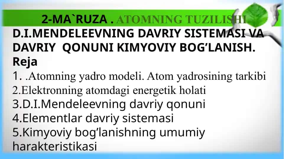 2-ma’ruza: Atomning tuzilishi va D.I. Mendeleevning davriy sistemi
