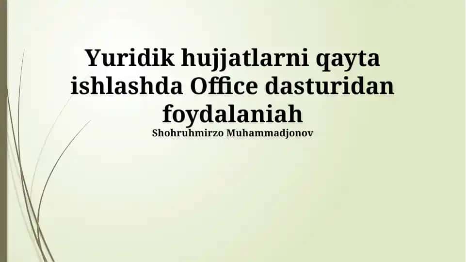 Office dasturlari yordamida huquqiy hujjatlar bilan ishlash