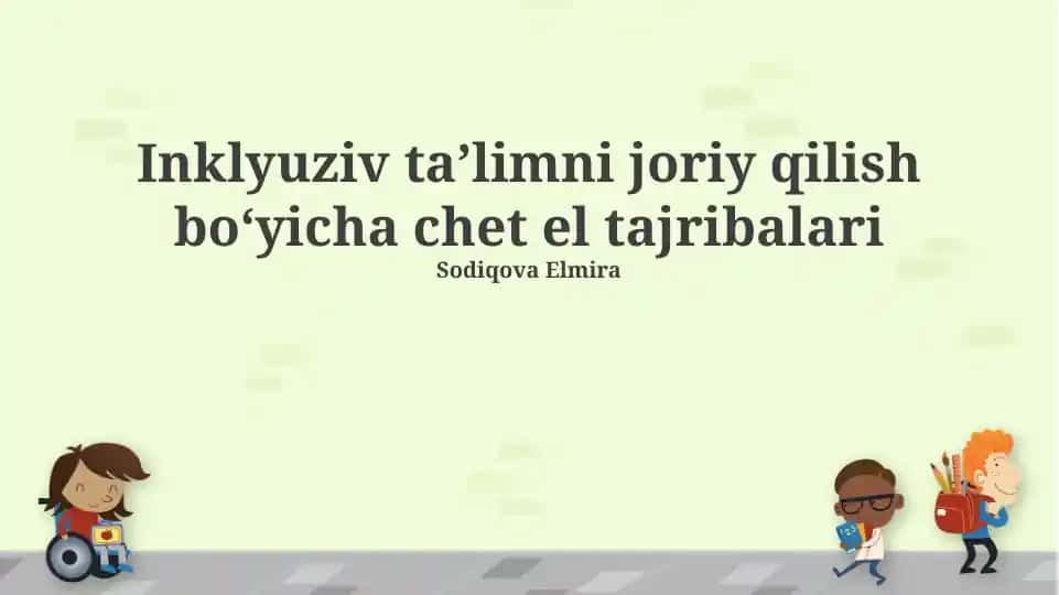 Inklyuziv ta’limni joriy qilish bo‘yicha chet el tajribalari