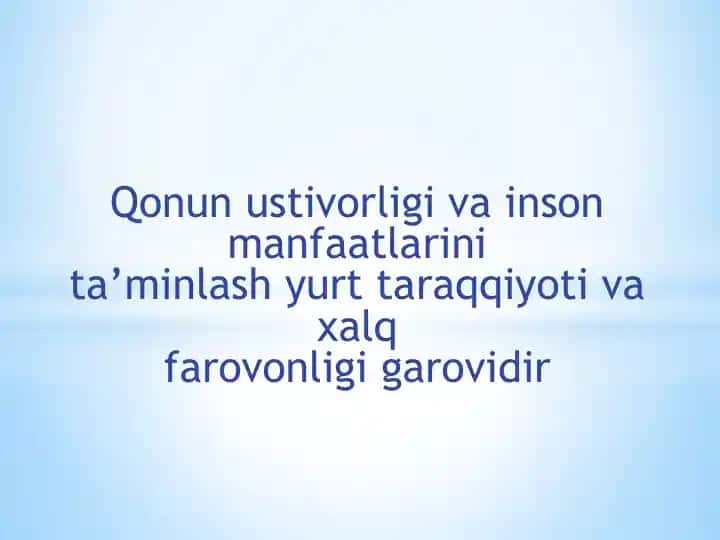 Qonunustivorligi va inson maqsadlarini ta'minlash